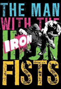 Poster to the movie "The Man with the Iron Fists" #93797