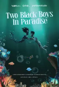 Poster to the movie "Two Black Boys in Paradise" #917236
