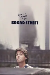 Poster to the movie "Give My Regards to Broad Street" #1153468