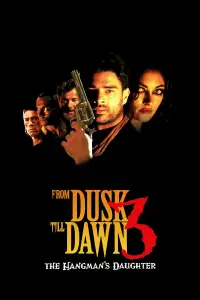Poster to the movie "From Dusk Till Dawn 3: The Hangman