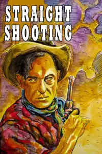 Poster to the movie "Straight Shooting" #1177816