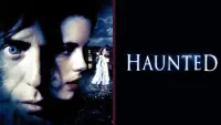 Backdrop to the movie "Haunted" #937614