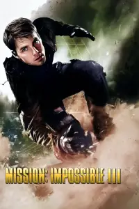Poster to the movie "Mission: Impossible III" #912994
