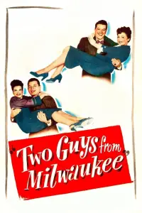 Poster to the movie "Two Guys from Milwaukee" #986241