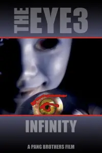 Poster to the movie "The Eye 3: Infinity" #1047352