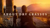 Backdrop to the movie "About Dry Grasses" #986664