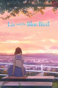 Poster to the movie "Liz and the Blue Bird" #725203