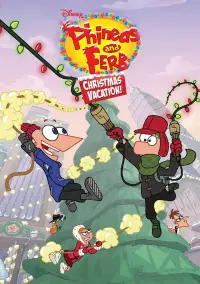 Poster to the movie "Phineas and Ferb Christmas Vacation!" #1164431