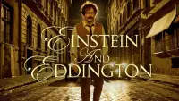 Backdrop to the movie "Einstein and Eddington" #1144148