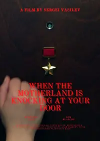 Poster to the movie "When The Motherland Is Knocking At Your Door" #630621