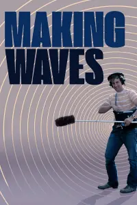 Poster to the movie "Making Waves: The Art of Cinematic Sound" #967101