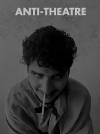 Poster to the movie "Anti-Theatre" #567165