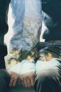 Poster to the movie "404 Still Remain" #662535