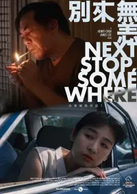 Poster to the movie "Next Stop, Somewhere" #653314