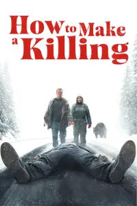 Poster to the movie "How to Make a Killing" #560827