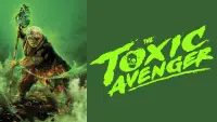 Backdrop to the movie "The Toxic Avenger" #897169