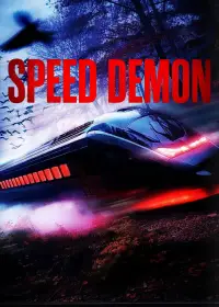 Poster to the movie "Speed Demon" #1172245