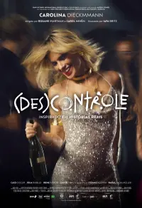 Poster to the movie "(Des)controle" #1012902