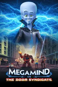 Poster to the movie "Megamind vs the Doom Syndicate" #937270