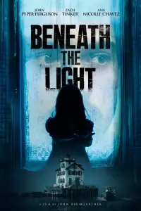 Poster to the movie "Beneath The Light" #1191642