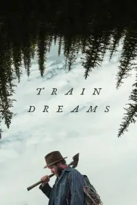 Poster to the movie "Train Dreams" #948434