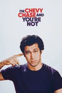 Poster to the movie "I’m Chevy Chase and You’re Not" #1184612