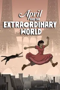 Poster to the movie "April and the Extraordinary World" #994229