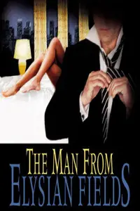 Poster to the movie "The Man from Elysian Fields" #1146892