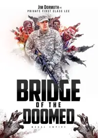 Poster to the movie "Bridge of the Doomed" #1167371