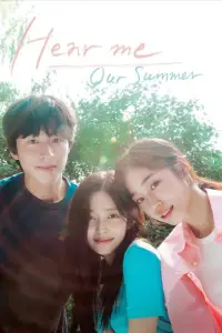 Poster to the movie "Hear Me: Our Summer" #922841