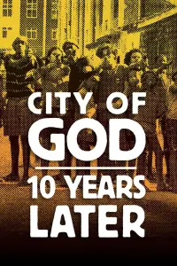 Poster to the movie "City of God: 10 Years Later" #1045146