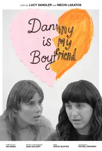 Poster to the movie "Danny Is My Boyfriend" #1244588