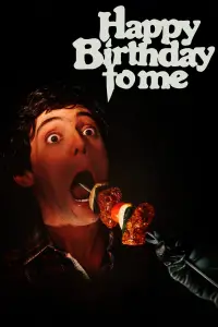 Poster to the movie "Happy Birthday to Me" #1097616