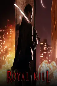 Poster to the movie "Royal Kill" #1222569