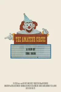 Poster to the movie "The Amateur Circus" #1007897