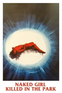 Poster to the movie "Naked Girl Killed in the Park" #1082086