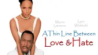 Backdrop to the movie "A Thin Line Between Love and Hate" #1136932