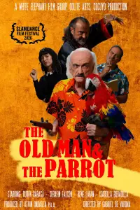 Poster to the movie "The Old Man and the Parrot" #536734