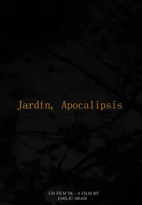 Poster to the movie "Apocalypse, Garden" #680278