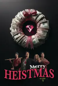 Poster to the movie "Merry Heistmas" #1126438