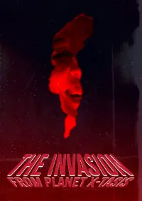 Poster to the movie "The Invasion from Planet X-tasis" #1102528