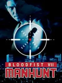 Poster to the movie "Bloodfist VII: Manhunt" #995023