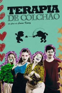Poster to the movie "Terapia de Colchão" #777231