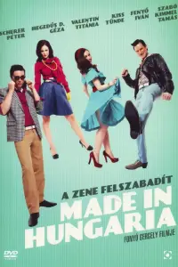 Poster to the movie "Made in Hungaria" #1081012