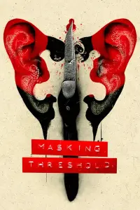 Poster to the movie "Masking Threshold" #1090134