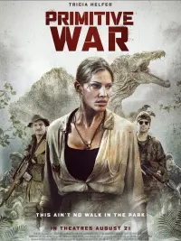 Poster to the movie "Primitive War" #851691