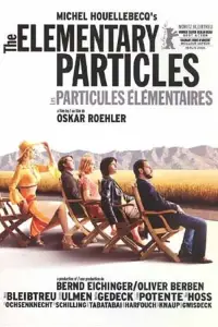Poster to the movie "The Elementary Particles" #1001257