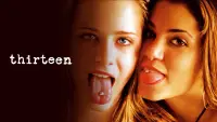 Backdrop to the movie "Thirteen" #681015