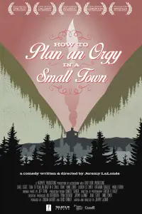 Poster to the movie "How to Plan an Orgy in a Small Town" #1123132