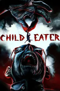 Poster to the movie "Child Eater" #1115309